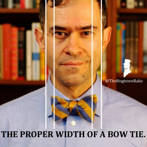 A bow tie should end between the edges of your eyes and your face. Get this right by adjusting the width of the neck strap.